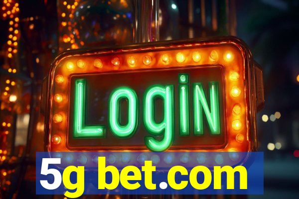 5g bet.com